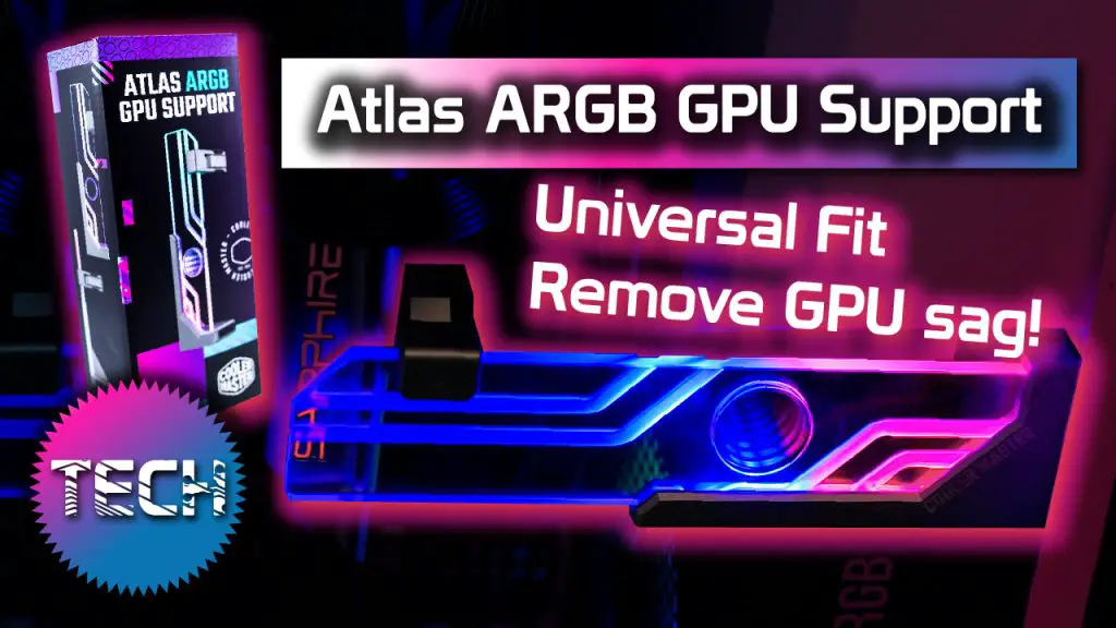 Cooler Master Atlas ARGB GPU Support Bracket Review – Keep GPU’s From Breaking, in Style Atlas ARGb GPU Support Bracket Cooler Master Featured Image