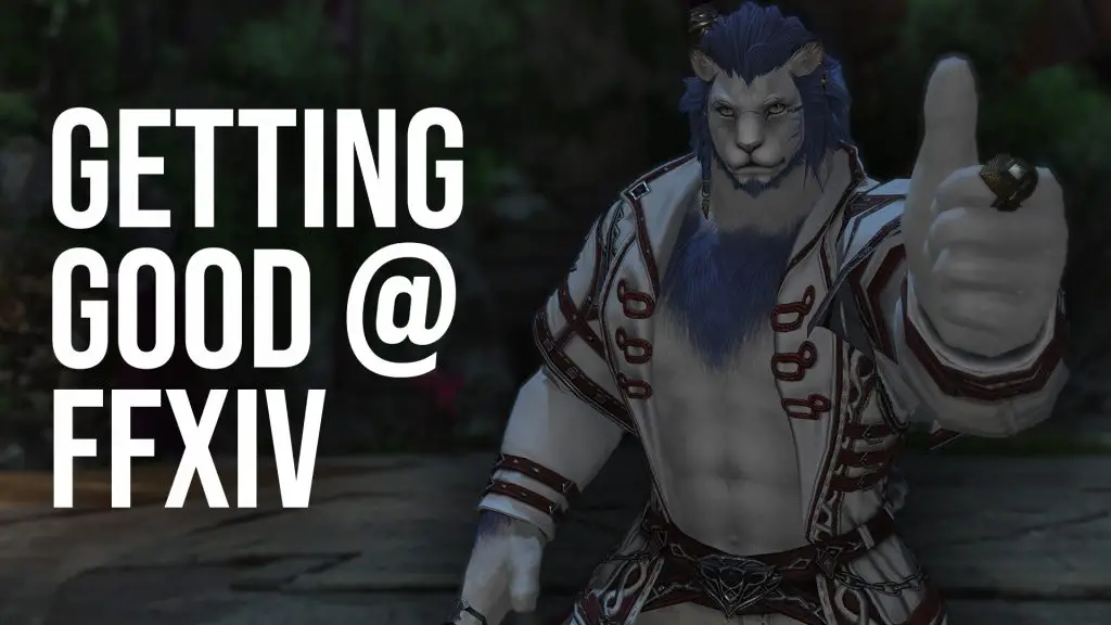 Getting Good at Final Fantasy XIV: Month 1 GettingGoodAtFFXIV