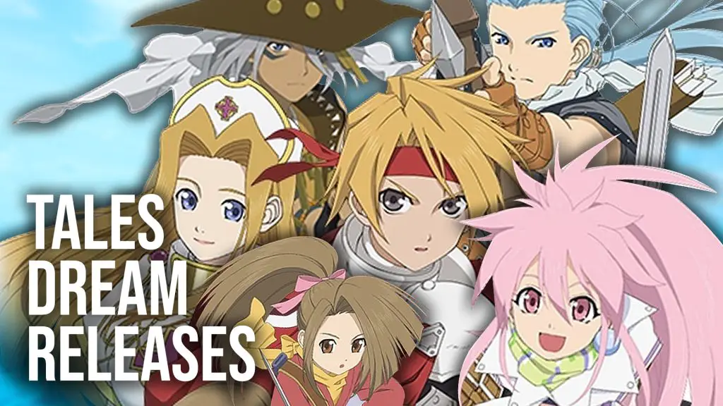 Four Dream Tales of Re-Releases That Could Revitalize the Franchise Tales Dream Releases