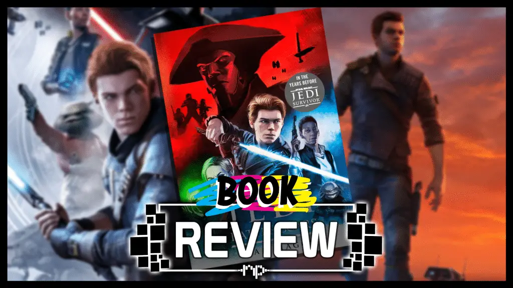 Star Wars Jedi: Battle Scars Review – Finding Love Amongst the Scars Jedi Book Review
