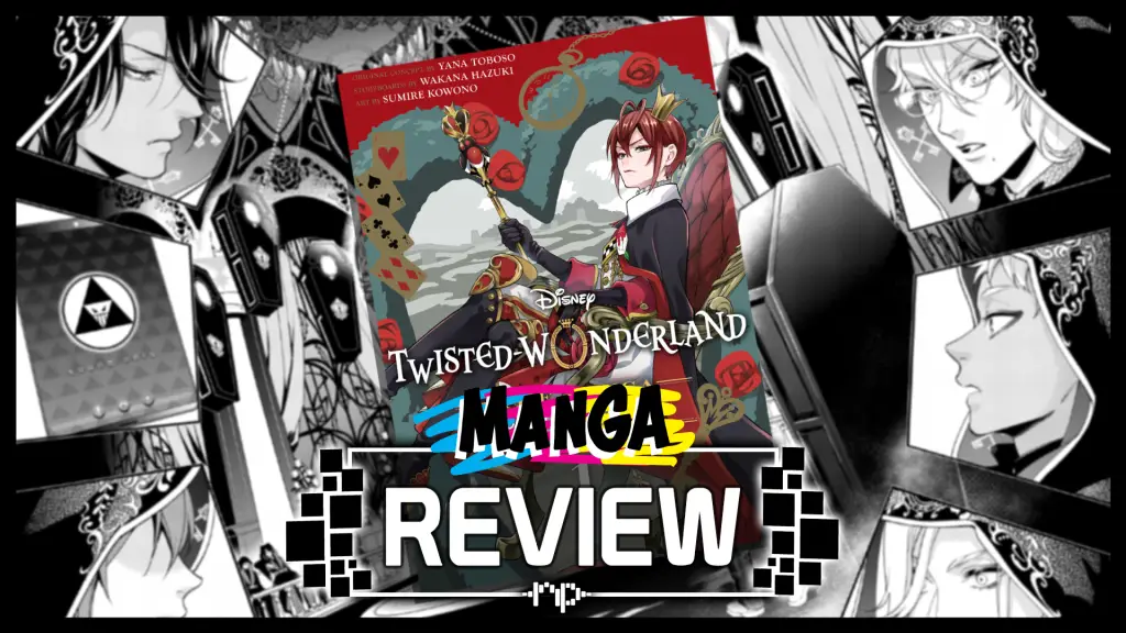 Twisted Wonderland Vol. 1 Review – Twisted in All The Right Ways Twisted Wonderland Book of Heartslabyl manga Review